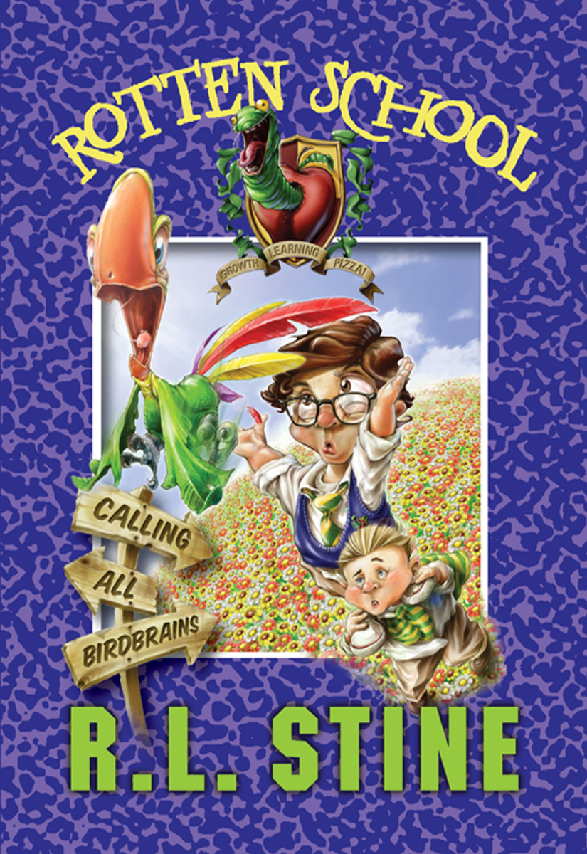 Rotten School 15 Calling All Birdbrains R L Stine