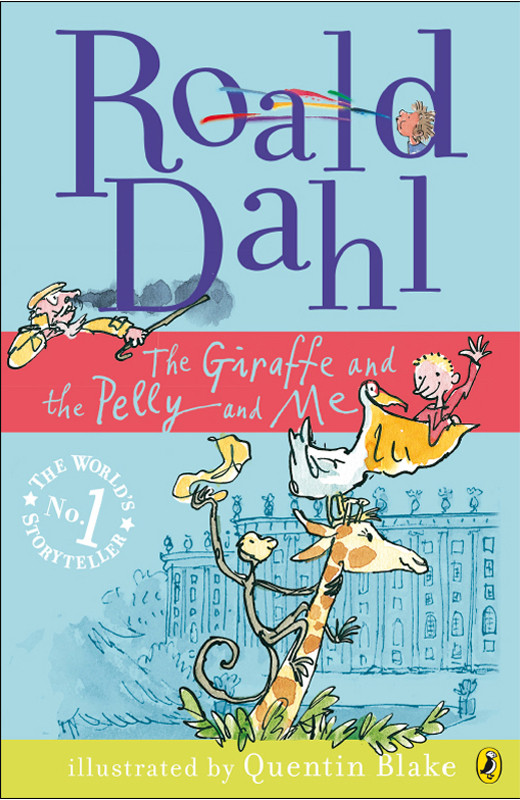 The Giraffe And The Pelly And Me Roald Dahl