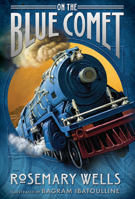 On The Blue Comet Rosemary Wells