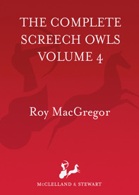 The Complete Screech Owls 4 Roy Macgregor