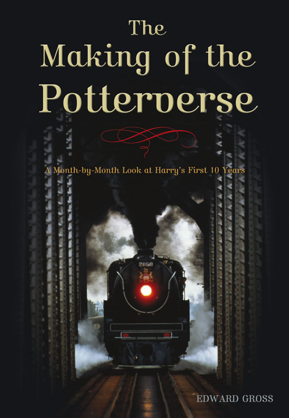 The Making Of The Potterverse Edward Gross