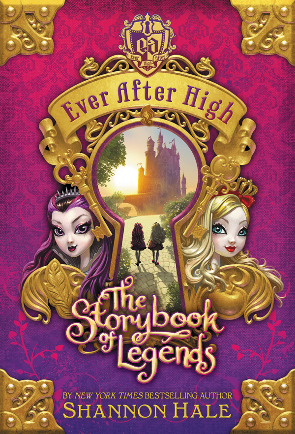 Ever After High 10 Storybook Of Legends Shannon Hale