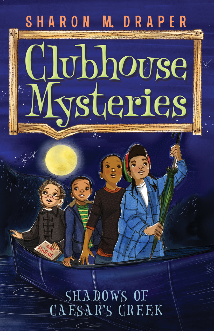 Clubhouse Mysteries 3 Shadows Of Caesars Creek Sharon M Draper