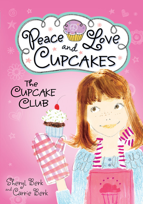 Peace And Love Cupcakes Sheryl Berk