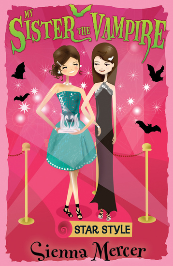 Star Style My Sister The Vampire 8 Sienna Mercer
