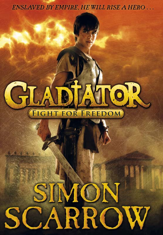 Fight For Freedom Gladiator Book 1 Simon Scarrow