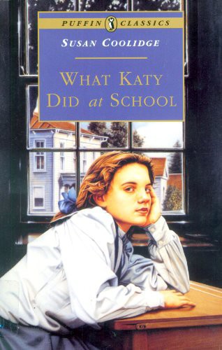 What Katy Did At School Susan Coolidge