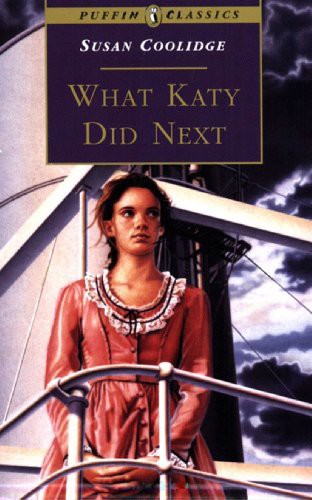 What Katy Did Next Carr Family Book 3 Susan Coolidge