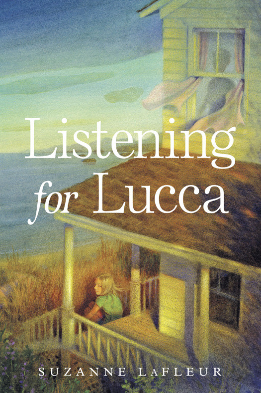 Listening For Lucca Suzanne Lafleur