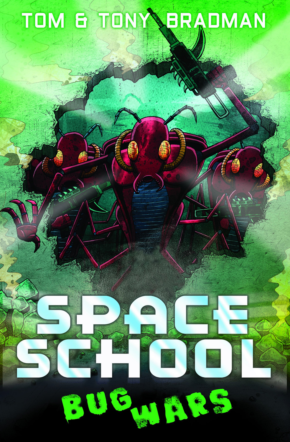 Space School Bug Wars Tom Bradman Tony Bradman