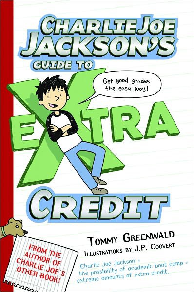 Guide To Extra Credit Charlie Joe Jackson Book 2 Tommy Greenwald