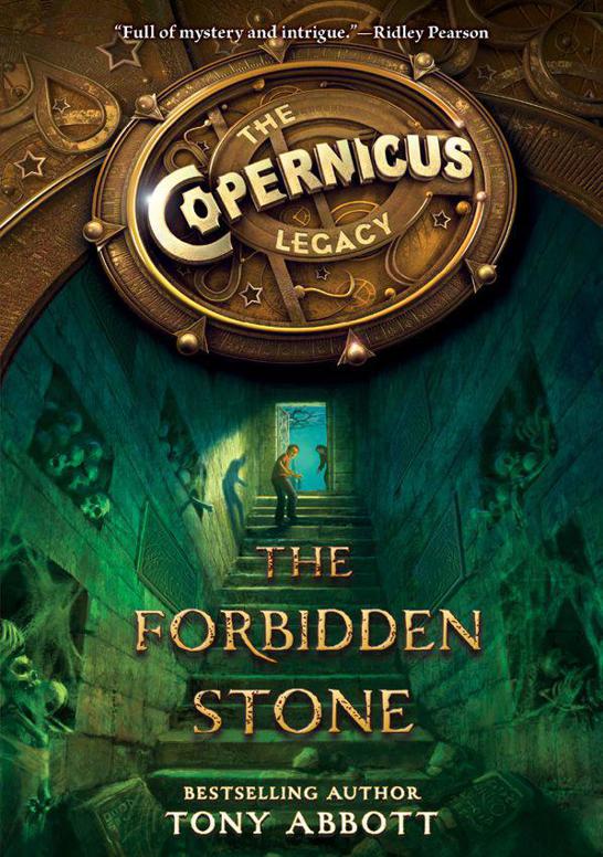 The Forbidden Stone Copernicus Legacy Book 1 Tony Abbott