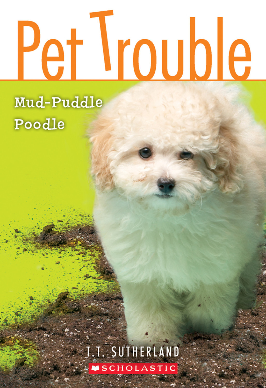 Pet Trouble 3 Mudpuddle Poodle Tui T Sutherland