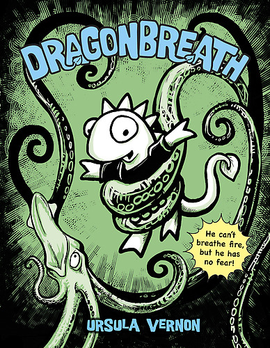 Dragonbreath Dragonbreath Book 1 Ursula Vernon