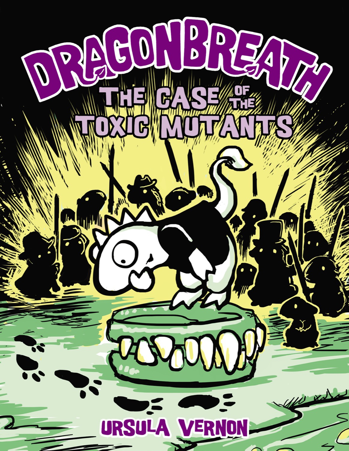 Case Of The Toxic Mutants Dragonbreath Book 9 Ursula Vernon