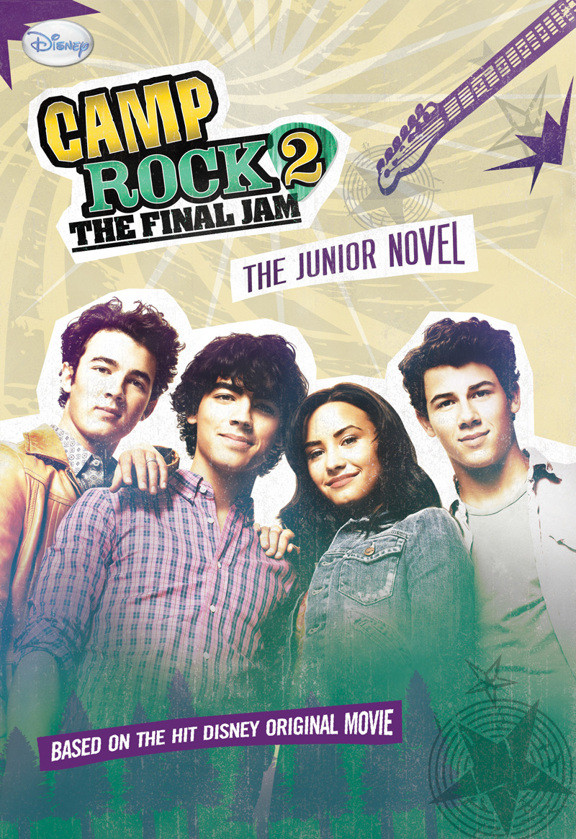 Camp Rock 2 The Final Jam The Junior Novel 1st Wendy Loggia