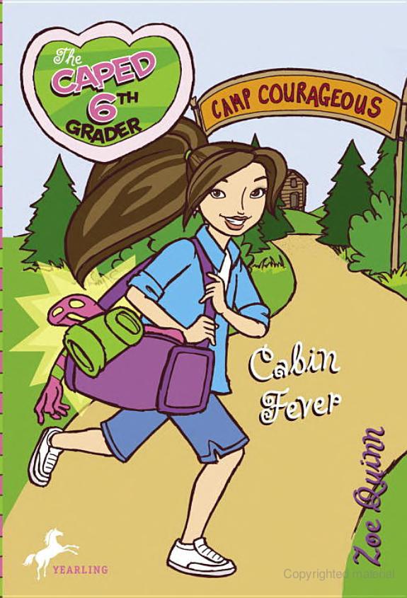 The Caped Sixth Grader Cabin Fever 1st Zoe Quinn