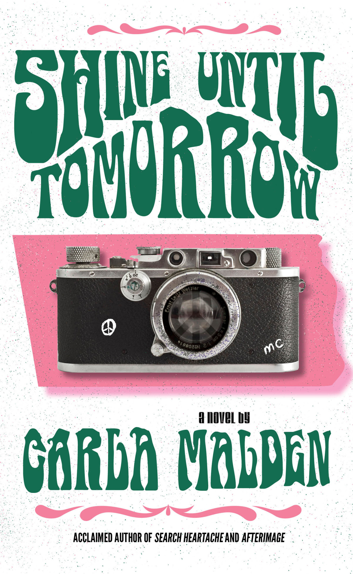 Shine Until Tomorrow Carla Malden