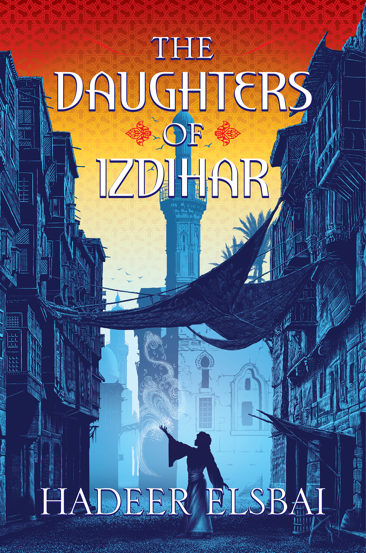 The Daughters Of Izdihar The Alamaxa Duology 1 1st Edition Hadeer Elsbai