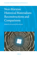 Nonmarxian Historical Materialism Reconstructions And Comparisons Krzysztof Brzechczyn