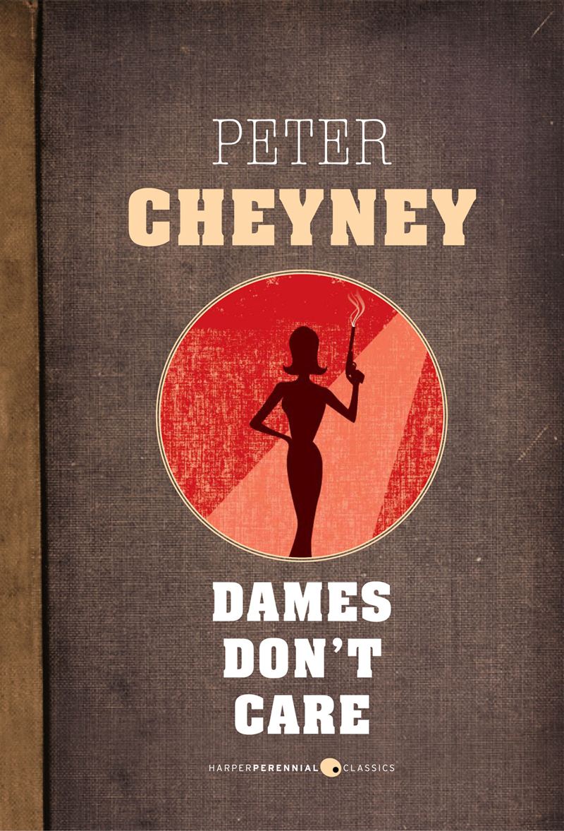 Dames Dont Care Peter Cheyney