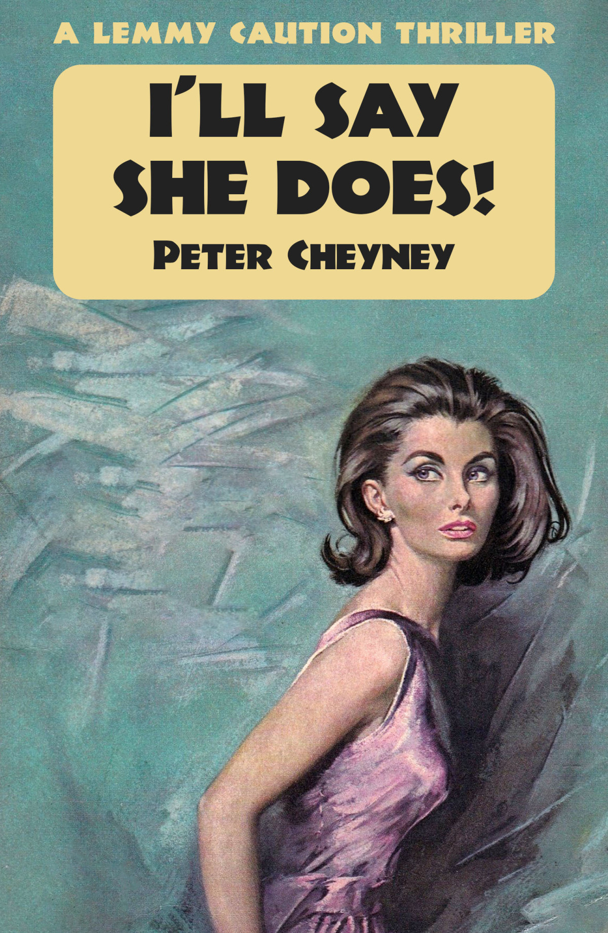 Ill Say She Does Peter Cheyney