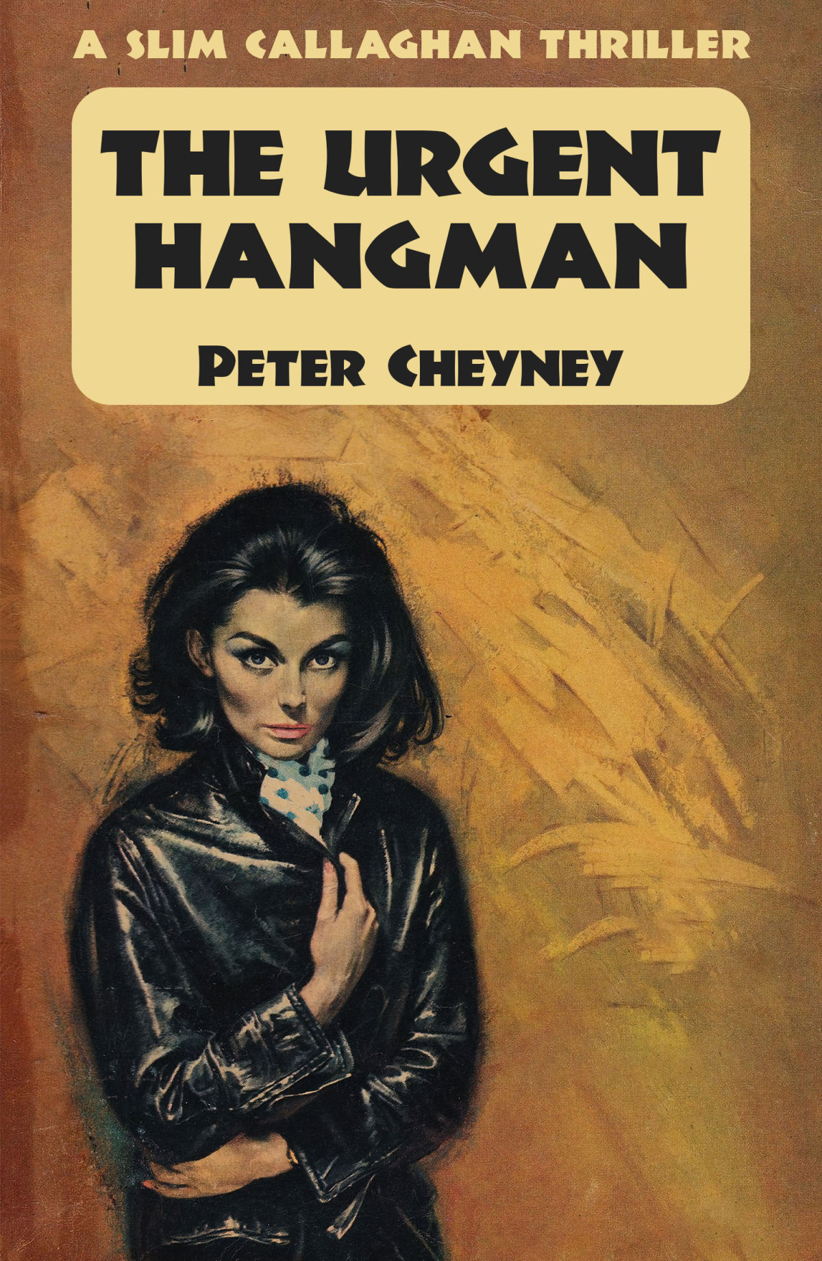 The Urgent Hangman Peter Cheyney