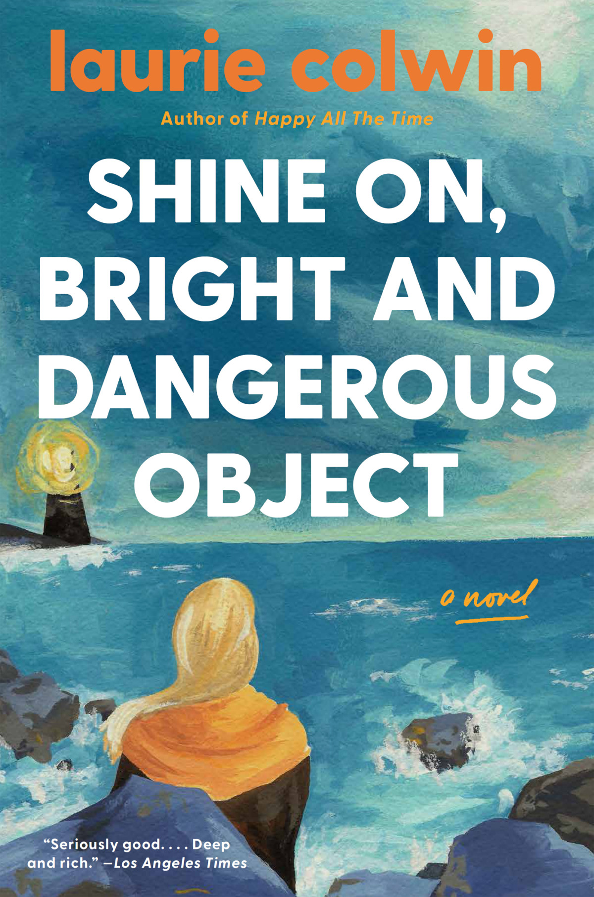 Shine On Bright And Dangerous Object Laurie Colwin