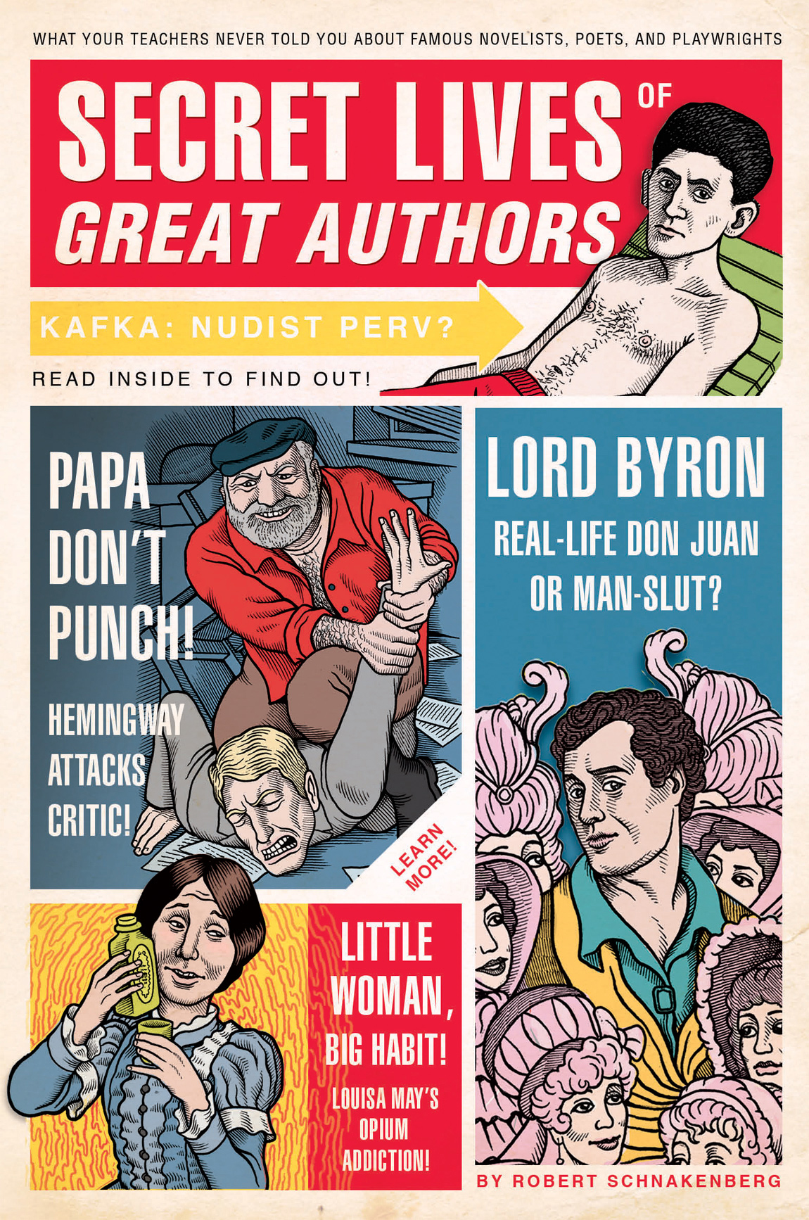 Secret Lives Of Great Authors Robert Schnakenberg