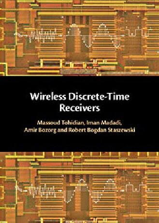 Wireless Discretetime Receivers Massoud Tohidian Iman Madadi