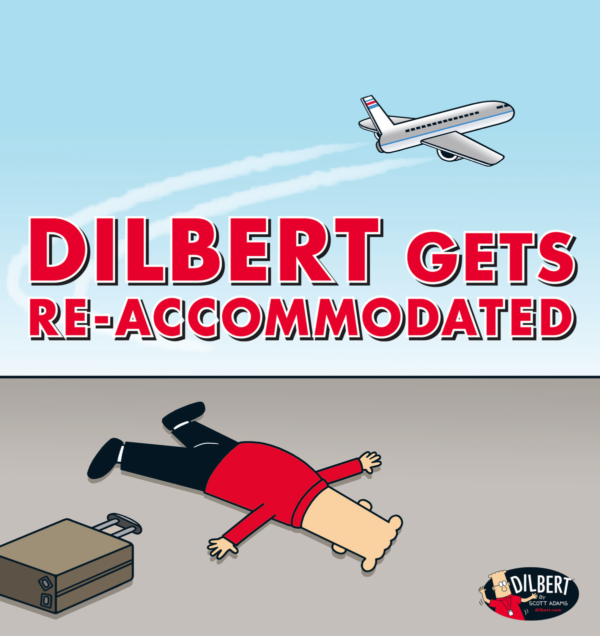 Dilbert Gets Reaccomodated Scott Adams