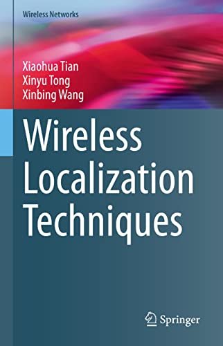 Wireless Localization Techniques Xiaohua Tian Xinyu Tong Xinbing Wang