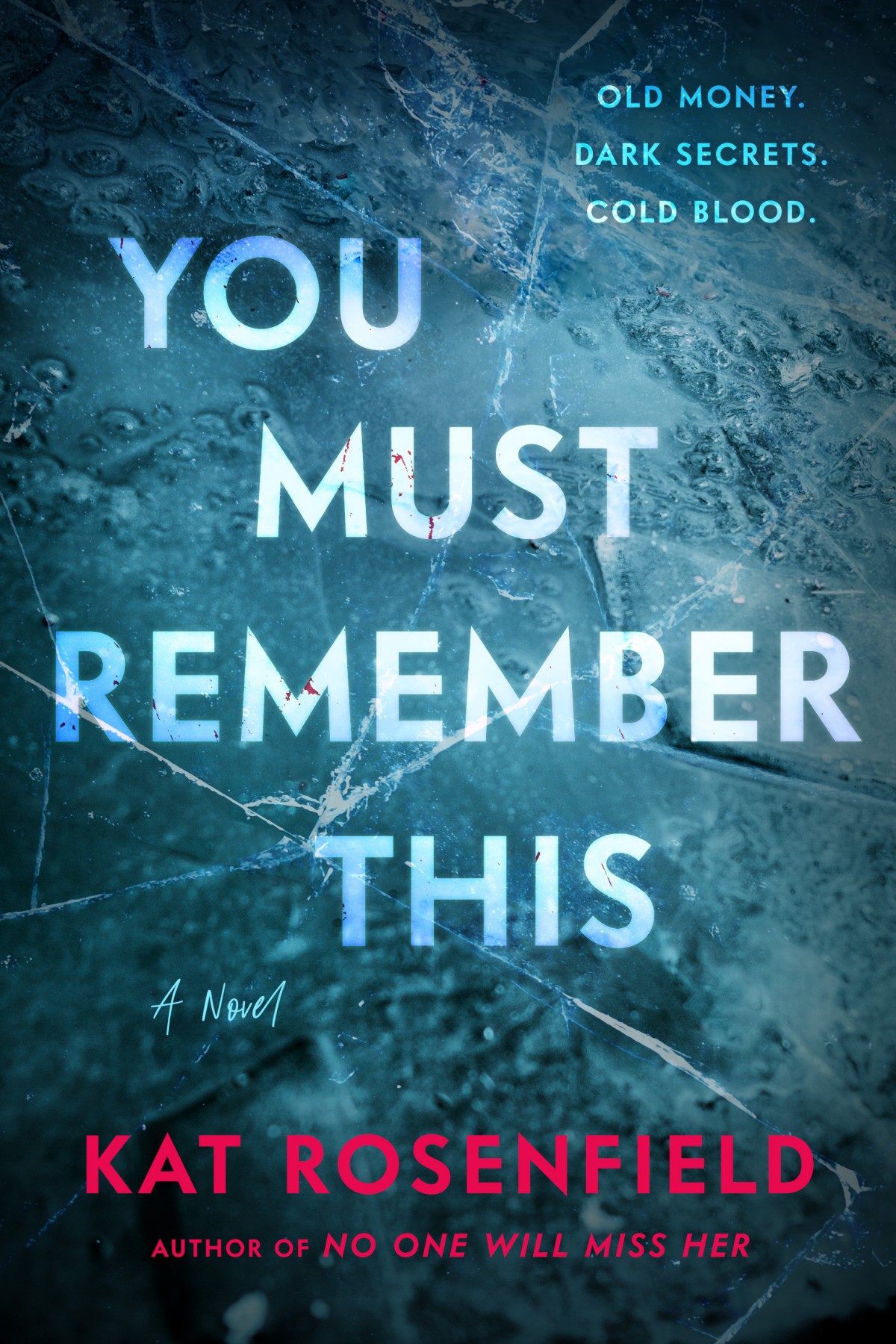 You Must Remember This Kat Rosenfield