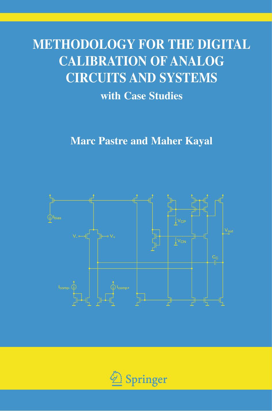 Methodology For The Digital Calibration Of Analog Circuits And Systems Marc Pastre