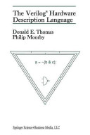 The Verilog Hardware Description Language Donald E Thomas Philip R Moorby