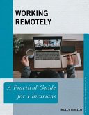Working Remotely A Practical Guide For Librarians Molly Virello