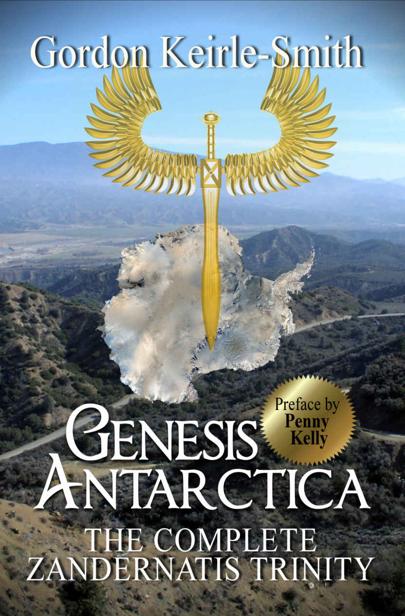 Genesis Antarctica The Complete Zandernatis Trinity Gordon Keirlesmith