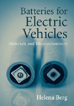 Batteries For Electric Vehicles Materials And Electrochemistry Helena Berg