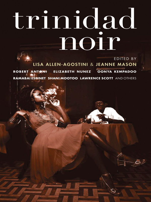 Trinidad Noir Lisa Allenagostini Jeanne Mason