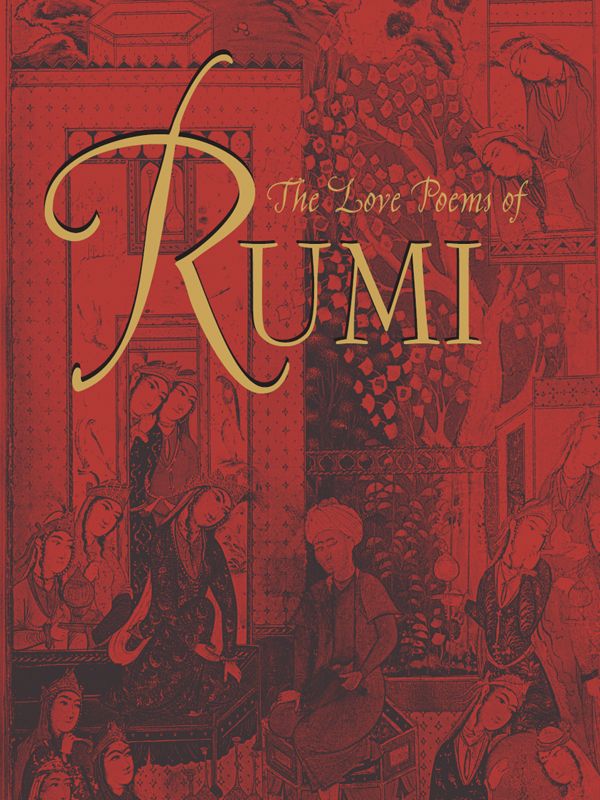 The Love Poems Of Rumi Philip Dunn