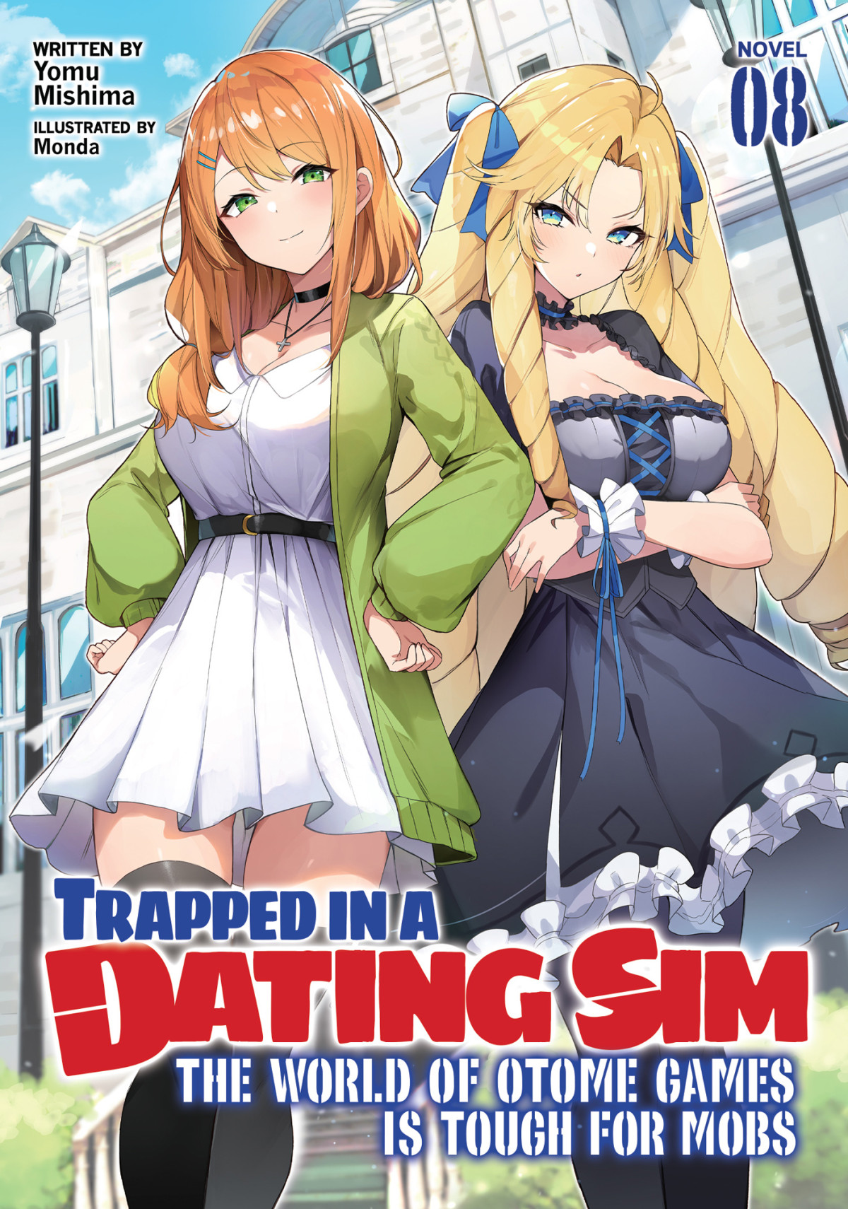 Trapped In A Dating Sim The World Of Otome Games Is Tough For Mobs Vol 8 Yomu Mishima