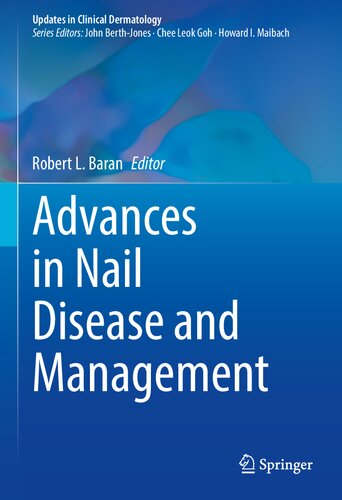 Advances In Nail Disease And Management Robert L Baran