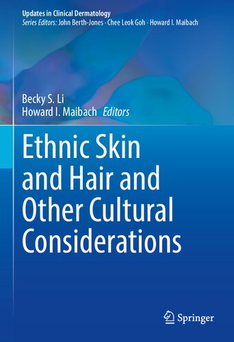 Ethnic Skin And Hair And Other Cultural Considerations Becky S Li Howard I Maibach