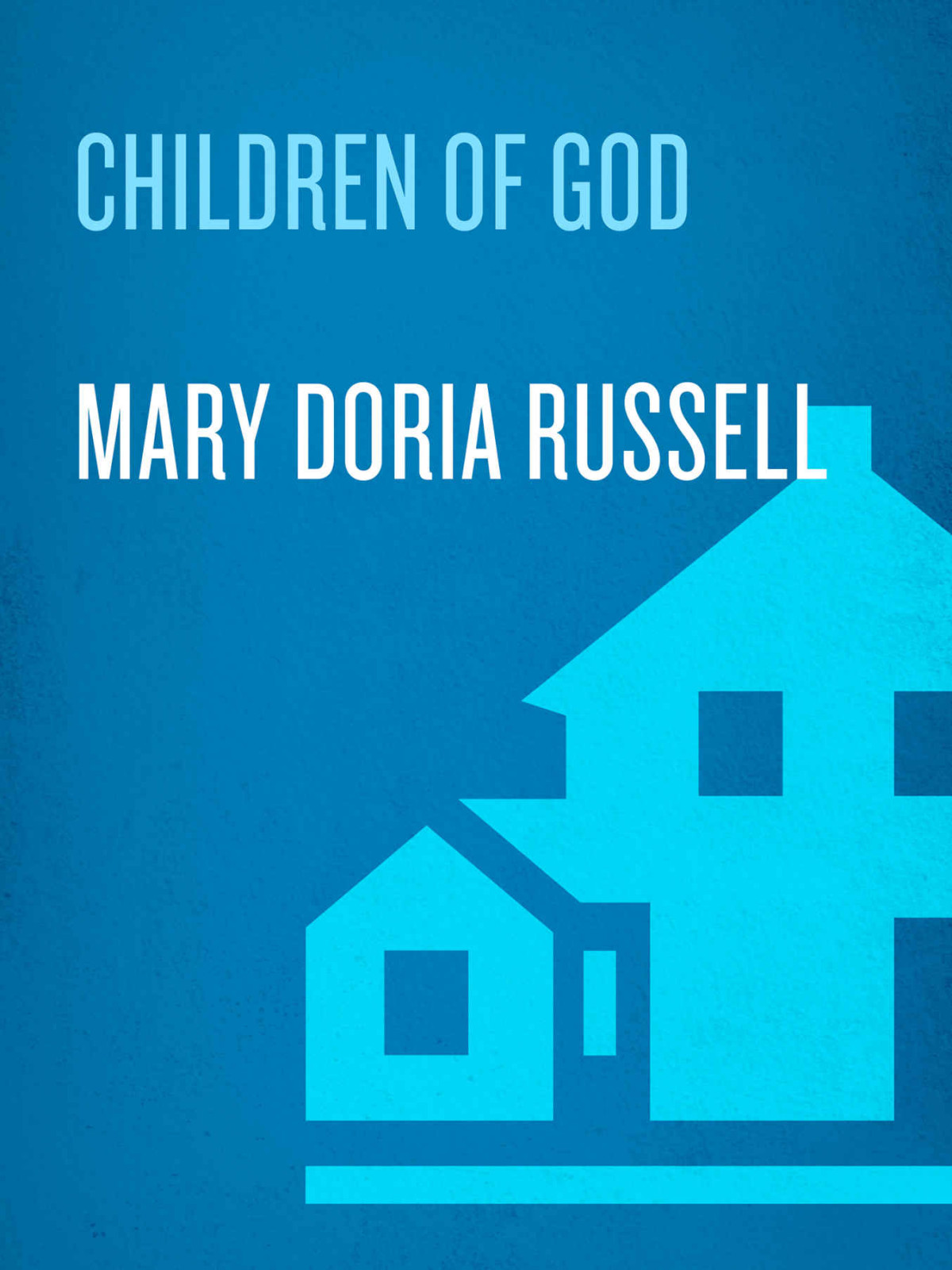 Children Of God The Sparrow Series Mary Doria Russell