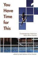 You Have Time For This Contemporary American Shortshort Stories Mark Budman