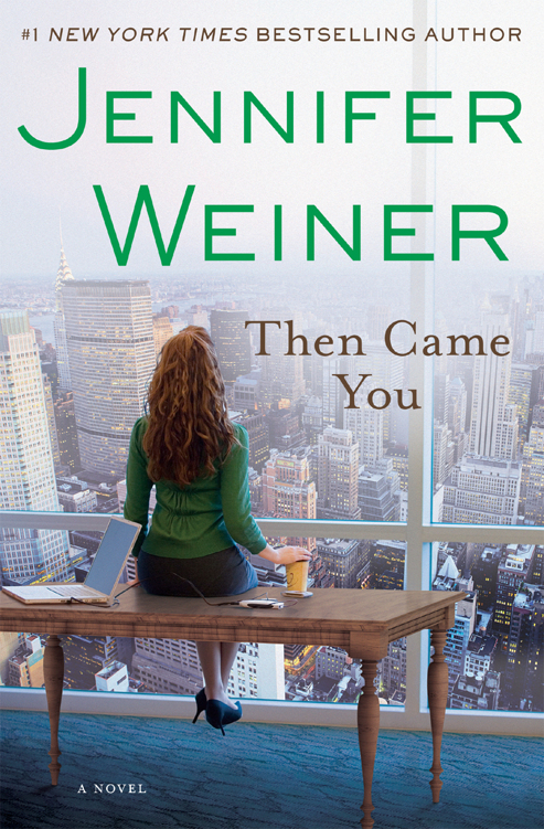 Then Came You Jennifer Weiner