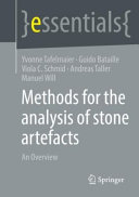 Methods For The Analysis Of Stone Artefacts An Overview 1st Edition Yvonne Tafelmaier