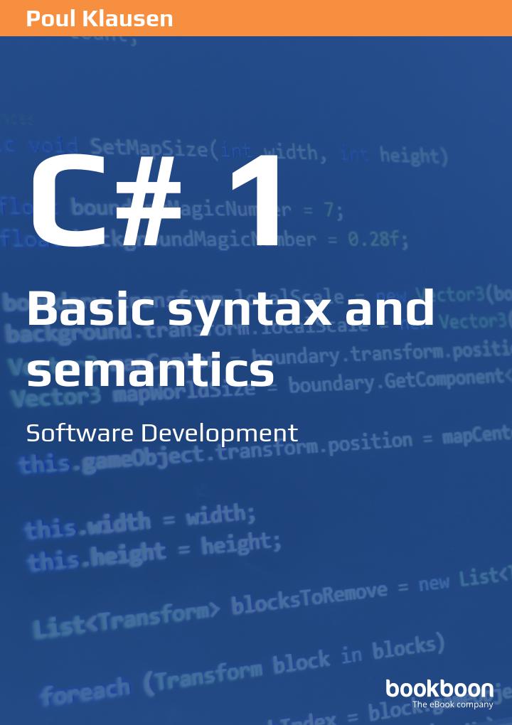 C 1 Basic Syntax And Semantics Software Development Poul Klausen