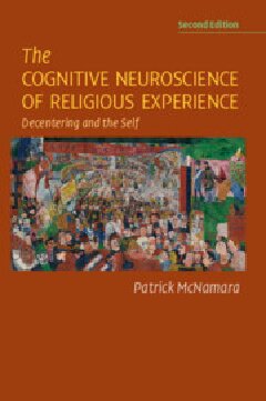 The Cognitive Neuroscience Of Religious Experience 2nd Edition Patrick Mcnamara