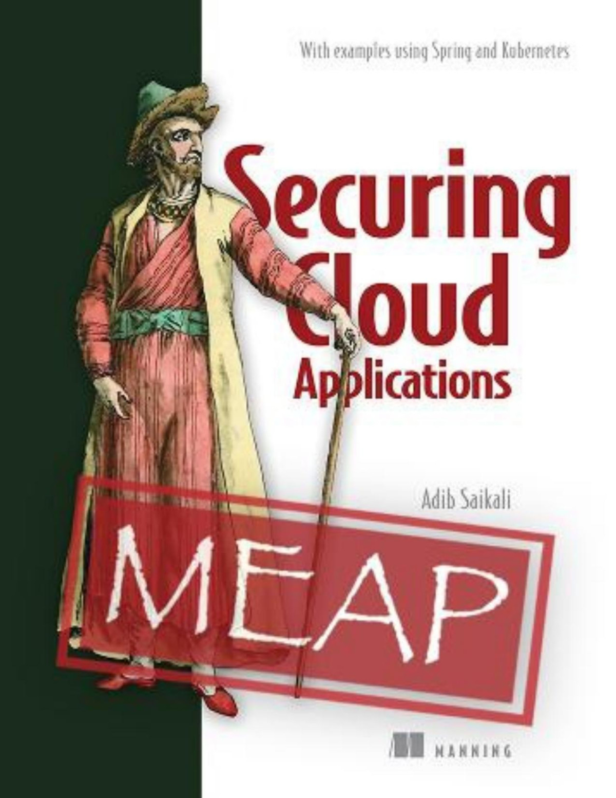 Securing Cloud Applications Meap V03 Chapters 1 To 6 Of 23 Adib Saikali